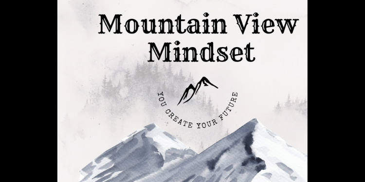 Mountain View Mindset