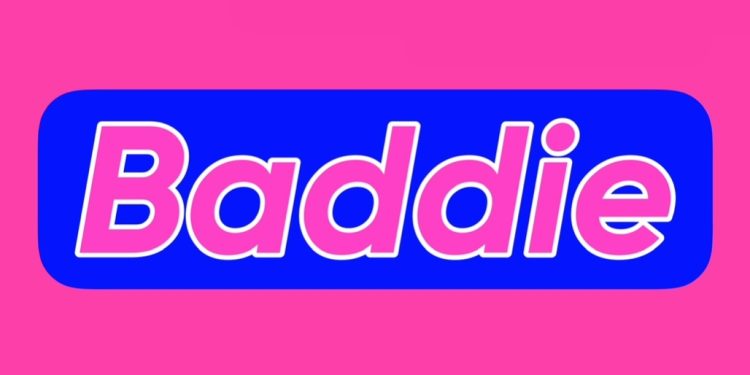 Baddie